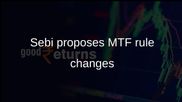 Margin Trading Facility rules: Sebi proposes higher broker net worth and wider funding options