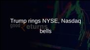 Trump stock market focus grows as he rings NYSE and Nasdaq opening bells from the Oval Office