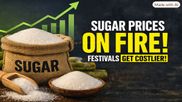 Sugar Prices Rise Ahead of Festive Season: Centre Steps In as Production Concerns Mount