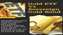 Gold ETF Vs Sovereign Gold Bond (SGB): Which is better for Investment?