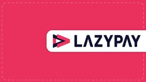 Lazypay : चाइनीज ऐप पर था सरकार का डंडा, पर नॉन-चाइनीज ऐप भी हो गयी ब्लॉक