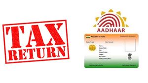 ആദായനികുതി റിട്ടേൺ ആധാർ കാർഡുമായി ബന്ധിപ്പിക്കുന്നത് എങ്ങനെ?