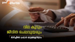 കുടുംബ ബജറ്റിനെ ബാധിക്കുന്ന വർധനവുകൾ; മാർച്ച് 1 മുതൽ വരുന്ന മാറ്റങ്ങളറിയാം
