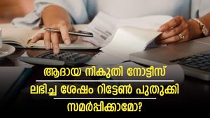 ആദായ നികുതി നോട്ടീസ് ലഭിച്ച ശേഷം റിട്ടേൺ പുതുക്കി സമർപ്പിക്കാമോ? ആശങ്ക വേണ്ട; ചെയ്യേണ്ട നടപടികളിതാ