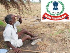 கடைசியில் விவசாயிகளுக்கும் வருமான வரி துறை நோட்டிஸ்..! 