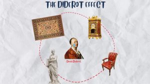 புதுசா ஒரு பொருள் வாங்கினா எல்லாத்தையும் மாத்தணும்னு தோணுதா? உங்களை அடிமையாக்கும் Diderot Effect..!