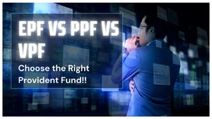 లాంగ్-టర్మ్ లాభాల్లో ఏది మీకు బెస్ట్? PPF, EPF, VPF ఇప్పుడు తెలుసుకోండి!