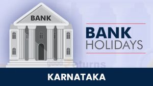 Bank Holiday: ಮುಂದಿನ ವಾರ ಕರ್ನಾಟಕದಲ್ಲಿ ಬ್ಯಾಂಕ್‌ಗೆ ರಜೆ ಇರುತ್ತಾ? ಇಲ್ಲಿದೆ ನೋಡಿ