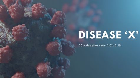 'Disease X' To Prove 20 Times Deadlier Compared to COVID-19:   Experts