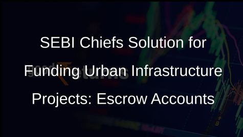 SEBI Chief Madhabi Puri Buch Advocates for Escrow Accounts for Urban Infrastructure Projects