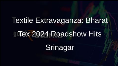 Srinagar Roadshow Promotes Bharat Tex 2024, a Global Textile Expo in New Delhi