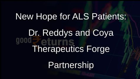 Dr. Reddys and Coya Therapeutics Collaborate on ALS Therapy