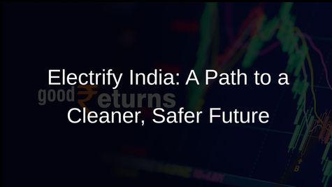 Indias Electrification Drive: A Critical Step Towards Climate Action