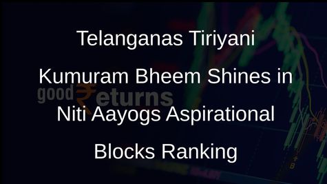 Tiriyani Kumuram Bheem Tops Niti Aayogs Aspirational Blocks Programme Ranking