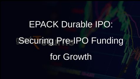 EPACK Durable IPO: Company Raises Rs 192 Crore from Anchor Investors