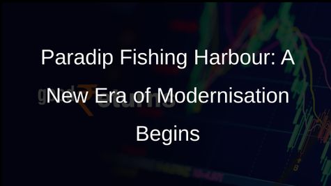 Paradip Fishing Harbour Set for Transformation: Upgradation Project Launched