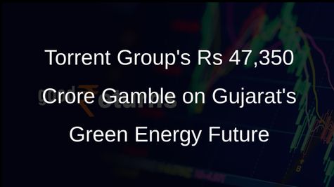 Torrent Group Commits Rs 47,350 Crore to Gujarats Renewable Energy Transformation
