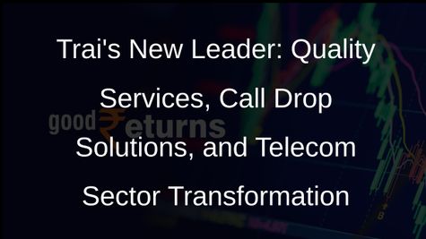 New Trai Chief Vows to Improve Service Quality, Curb Call Drops, and Boost Telecom Sector Growth