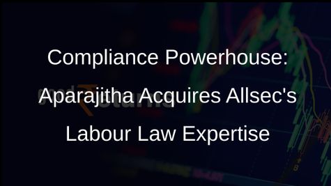 Aparajitha Corporate Bolsters Compliance Solutions with Allsec Acquisition