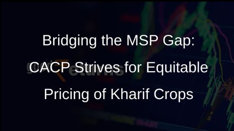 Addressing MSP Disparities: CACP Meets in Bhopal to Rationalize Kharif Crop Pricing