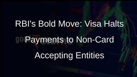 RBI Cracks Down on Visa Payments to Non-Card Accepting Entities