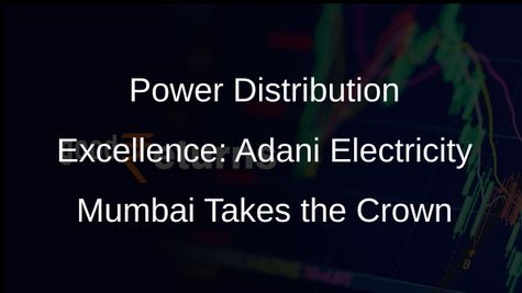 Adani Electricity Mumbai Shines in Power Distribution Companies Ranking 2022-23