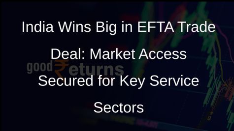 India Secures Market Access, Non-Discriminatory Treatment in EFTA Countries