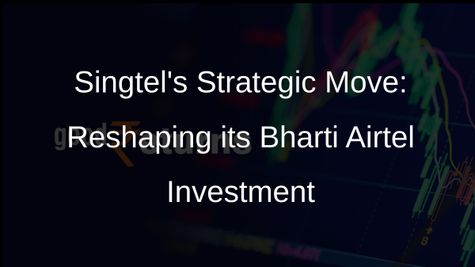 Singtel Sells 0.8% Stake in Bharti Airtel for ₹5,849 Crore