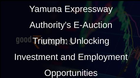 Yamuna Expressway Authoritys E-Auction Success: Over Rs 37 Crore Generated, Boosting Investment and Employment