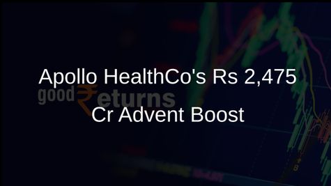 Apollo HealthCo Ltd Gains Rs 2,475 Cr Boost from Advent for Expansion