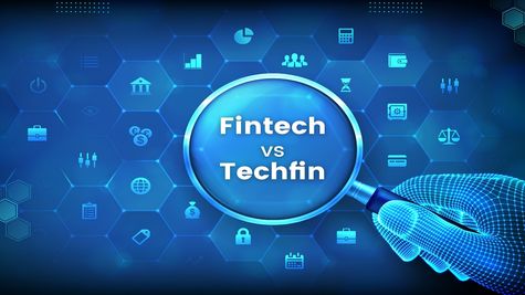 FinTech vs. TechFin: A Guide To Understanding The Difference In The Indian Market
