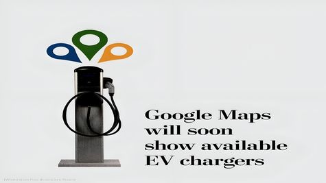 Google Maps Likely To Let EV Drivers Locate Charging Stations Around Them; Here's How One Can Use It!