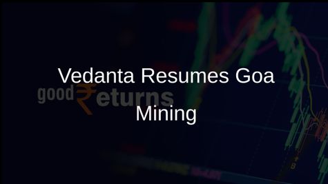 Vedanta Leads Resumption of Mining in Goa with Bicholim Block Operations