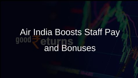 Air India Announces Salary Hikes and Performance Bonuses for Pilots