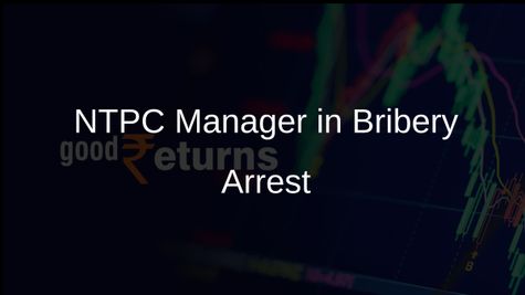 NTPC Communications Manager Arrested for Rs 8 Lakh Bribery Case