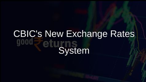 CBIC Set to Launch Automated System for Currency Exchange Rates on July 4