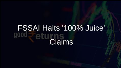 FSSAI Orders Removal of '100% Fruit Juice' Claims in Advertising and Packaging