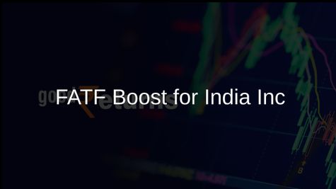 Good FATF Rating Simplifies Overseas Funding for Indian Companies