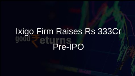 Ixigo's Parent Firm Raises Rs 333 Crore from Anchor Investors Before IPO