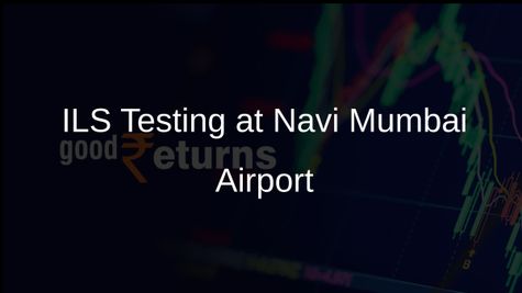 ILS Signal Testing Underway at Navi Mumbai Airport by AAI