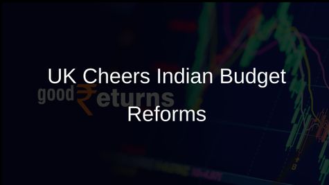 UK Businesses, Investors Welcome Indian Union Budget Reforms