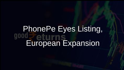 PhonePe Identifies Market Cap Overhang as Listing Hurdle, Eyes European Market