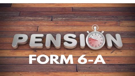 Central Government Pension Applications Simplified: All About The New Form 6-A 