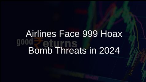 Airlines Report 999 Hoax Bomb Threats Till November 2024; Government Files 256 FIRs