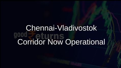 Chennai-Vladivostok Maritime Corridor Becomes Operational to Boost India-Russia Trade