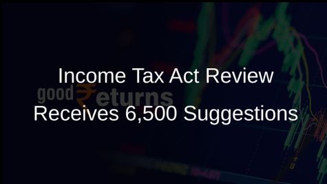 Income Tax Department Collects 6,500 Suggestions for Comprehensive Review of Income Tax Act