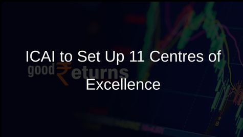 ICAI Plans to Establish 11 Centres of Excellence to Enhance Global Accounting Standards