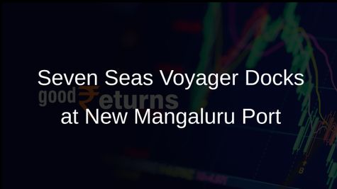 New Mangaluru Port Welcomes Seven Seas Voyager, Enhancing Cruise Tourism Experience