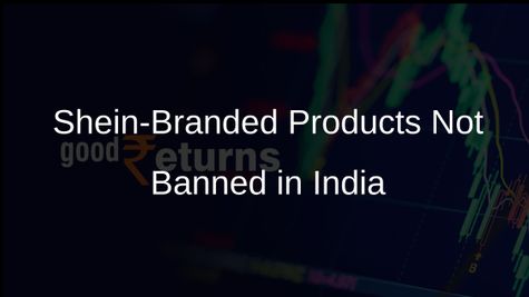 Indian Government Confirms Sale of Shein-Branded Products Is Not Banned Despite App Block