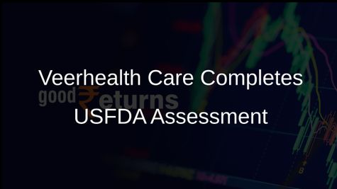 Veerhealth Care Achieves Successful USFDA Assessment, Expanding into the US Market